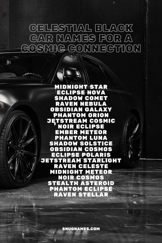 Celestial Black Car Names for a Cosmic Connection